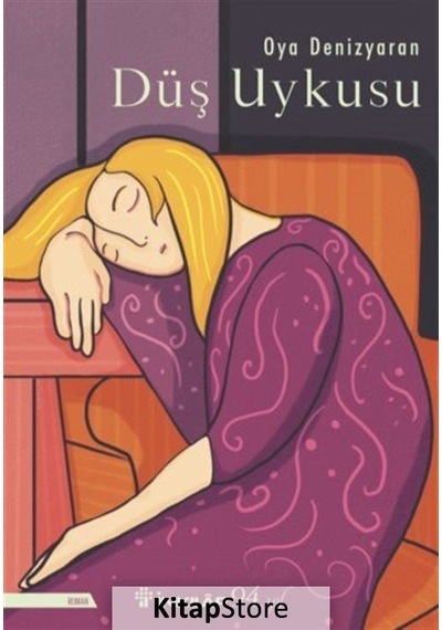 Düş Uykusu / Oya Denizyaran