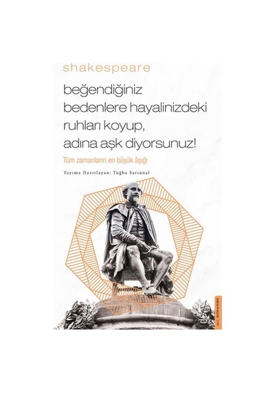 Beğendiğiniz Bedenlere Hayalinizdeki Ruhları - Tuğba Sarıünal - Destek Yayınları