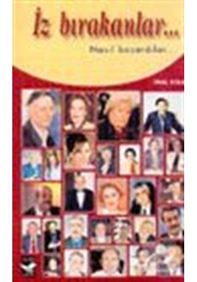 Iz Bırakanlar... Nasıl Başardılar... / Ünal Bolat 9789758525003