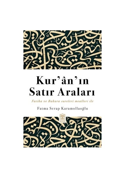 Kur'an'ın Satırları: Dini Öğretiler Ve Anlam Derinliği