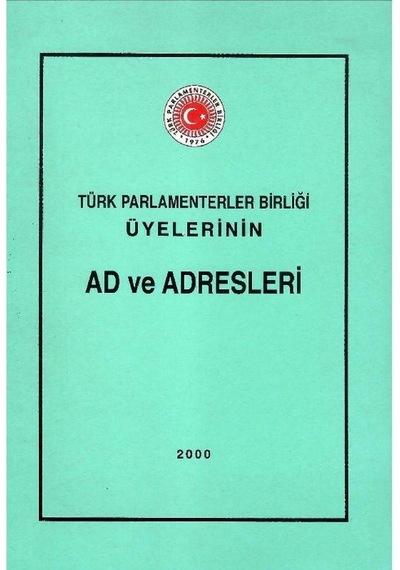 Türk Parlamenterler Birliği Üyelerinin Ad Ve Adresleri
