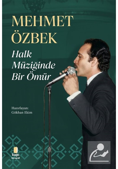 Halk Müziğinde Bir Ömür / Mehmet Özbek