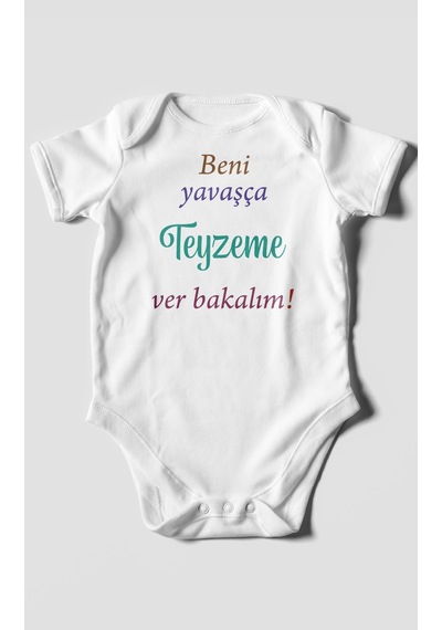 Beni Yavaşça Teyzeme Ver Bakalım Baskılı Bebek Zıbını Çıtçıtlı Body %100 Pamuk Kısa Kol Beyaz