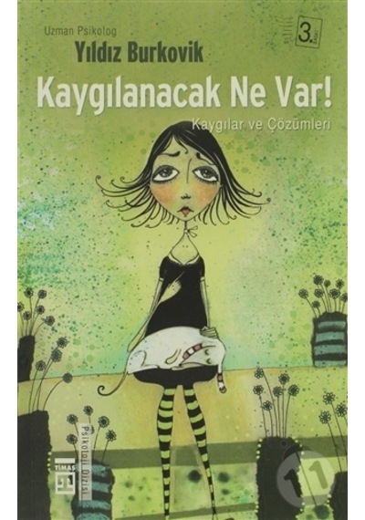 Kaygılanacak Ne  Var!