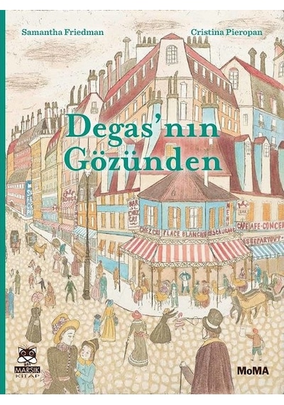 Degas'nın Gözünden - Samantha Friedman - Marsık Kitap