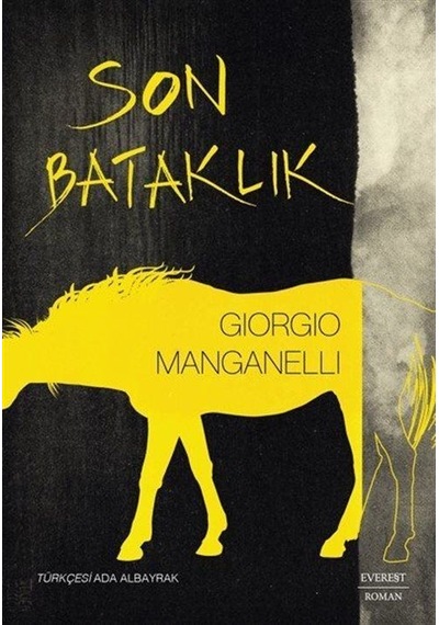 Son Bataklık - Giorgio Manganelli - Everest Yayınları