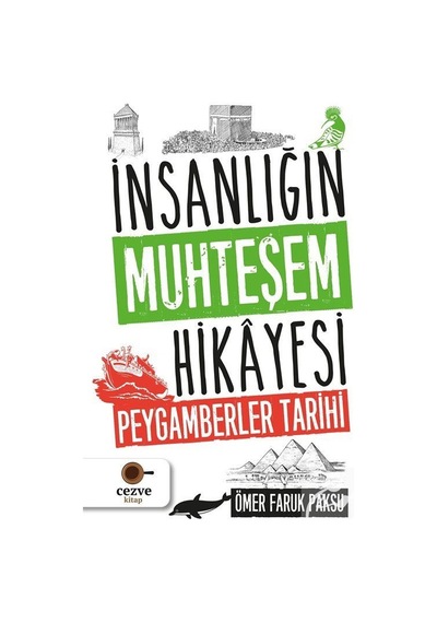 İnsanlığın Muhteşem Hikayesi / Ömer Faruk Paksu