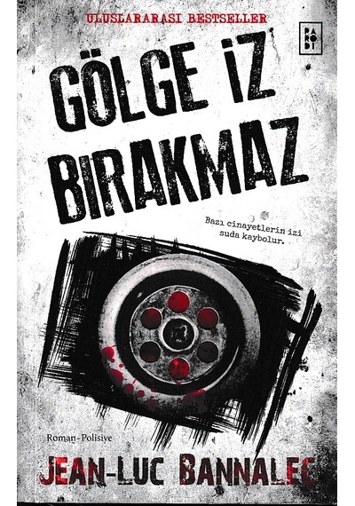 Gölge İz Bırakmaz - Komiser Dupin Serisi 1. Kitap