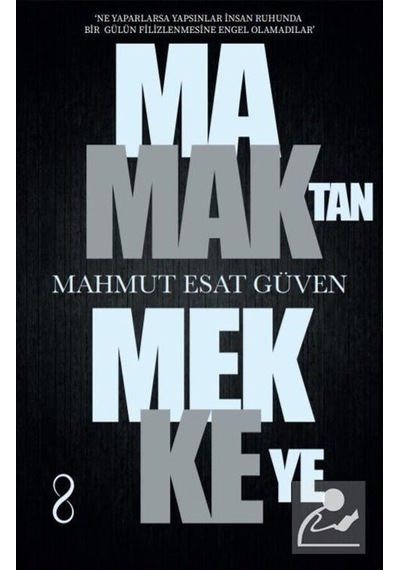 Mamak'tan Mekke'ye - Mahmut Esat Güven - Bengisu Yayınları