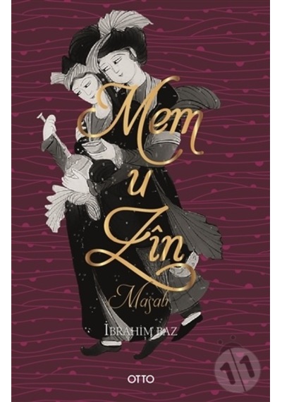 Mem u  Zin Masalı - İbrahim Baz - Otto