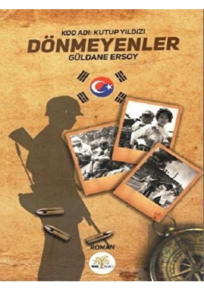 Dönmeyenler-Kod Adı-Kutup Yıldızı - Güldane Ersoy - Nar Ağacı Yayınları