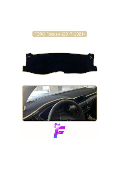 Ford Focus 4 2017-2021 Uyumlu Torpido Örtüsü Kolay Montaj Kaymaz Tasarım Tam Uyum F7