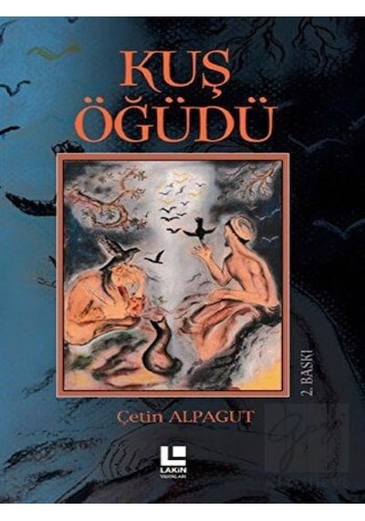 Kuş Öğüdü - Çetin Alpagut - Lakin Yayınevi