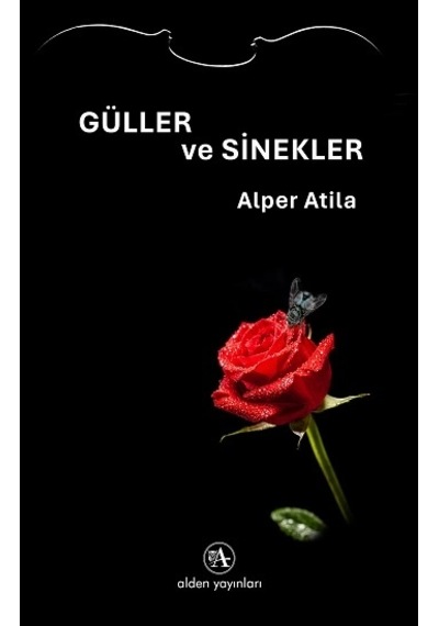 Güller Ve Sinekler