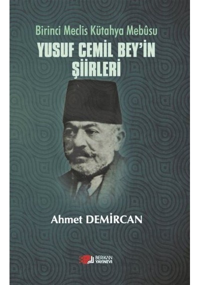 Yusuf Cemil Bey'in Şiirleri / Ahmet Demircan