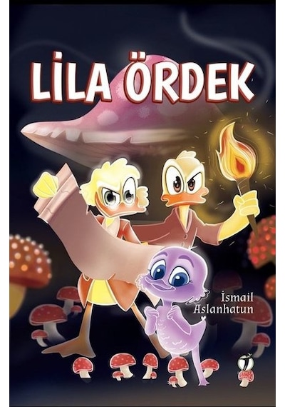 Lila Ördek - İsmail Aslanhatun - İki Eylül Yayınevi