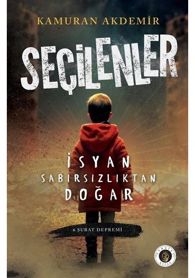 Seçilenler - 6 Şubat Depremi - Kamuran Akdemir - Narsist Kitap