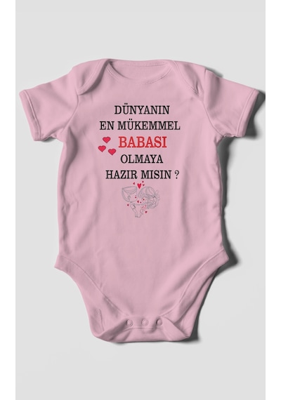 Dünyanın En Mükemmel Babası Olmaya Hazır Mısın Baskılı Bebek Zıbını %100 Pamuk Kısa Kol Koyu Pembe