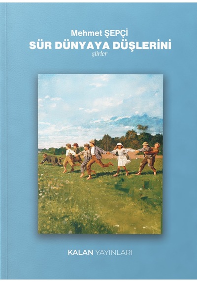 Sür Dünyaya Düşlerini