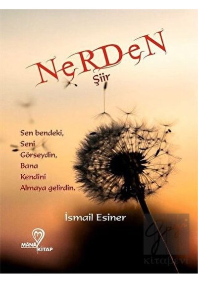 Nerden - İsmail Esiner - Mana Kitap