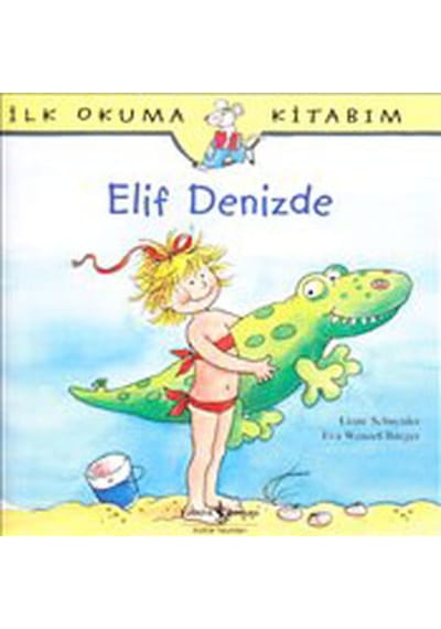 Elif Denizde - Liane Schneider - İş Bankası Kültür Yayınları