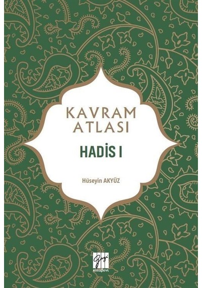 Kavram Atlası / Hadis 1 / Prof. Dr. Hüseyin Akyüz