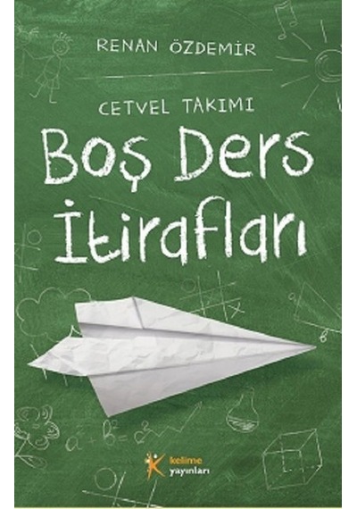 Boş Ders İtirafları-Cetvel Takımı - Renan Özdemir - Kelime Yayınları