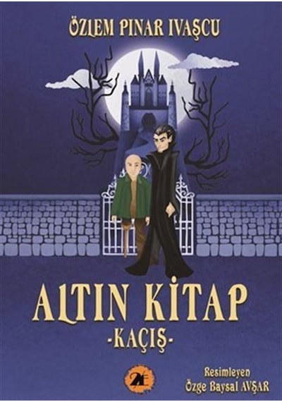 Altın Kitap - Kaçış - Özlem Pınar İvaşçu - 2E Kitap