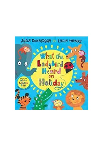 What The Ladybird Heard On Holiday
