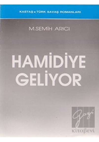 Hamidiye Geliyor -  Kastaş Yayınları