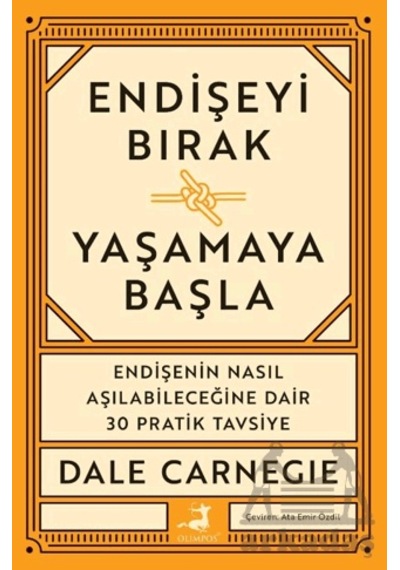 Endişeyi Bırak Yaşamaya Bak Olimpos Yayınları