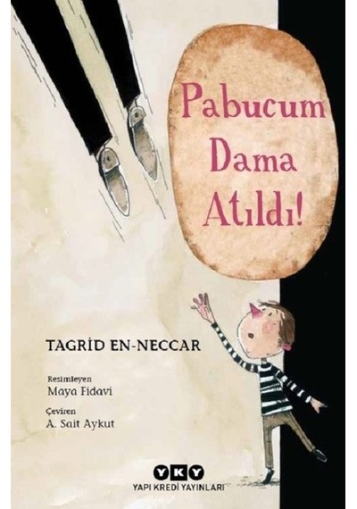 Pabucum Dama Atıldı! - Tagrid en-Neccar - Yapı Kredi Yayınları