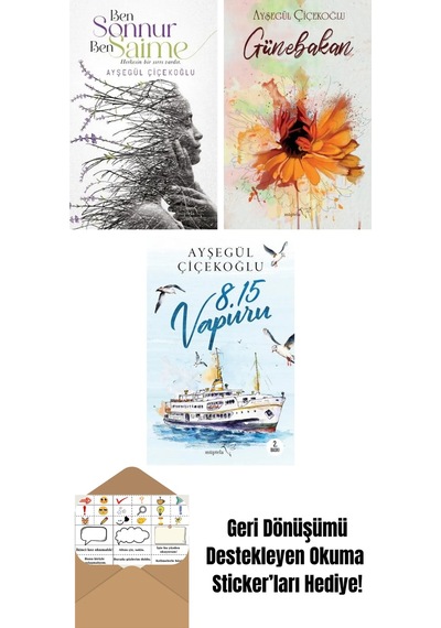 Ben Sonnur, Ben Saime + Günebakan + 8:15 Vapuru