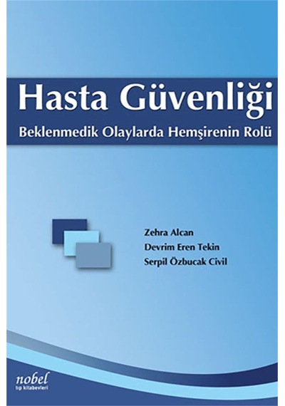 Hasta Güvenliği: Beklenmedik Olaylarda Hemşirenin Rolü N11.1513
