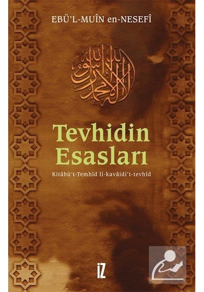 Tevhidin Esasları - Ebü'l-Muin en-Nesefi - İz Yayıncılık