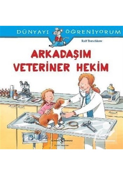 Arkadaşım Veteriner Hekim / Ralf Butschkow