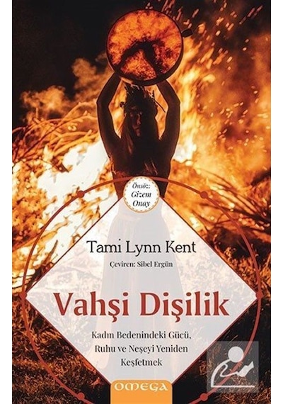 Vahşi Dişilik - Tami Lynn Keny