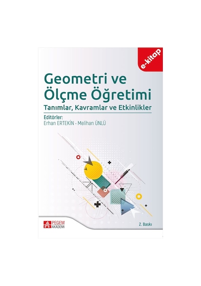 Geometri Ve Ölçme Öğretimi: Tanımlar, Kavramlar Ve Etkinlikler E