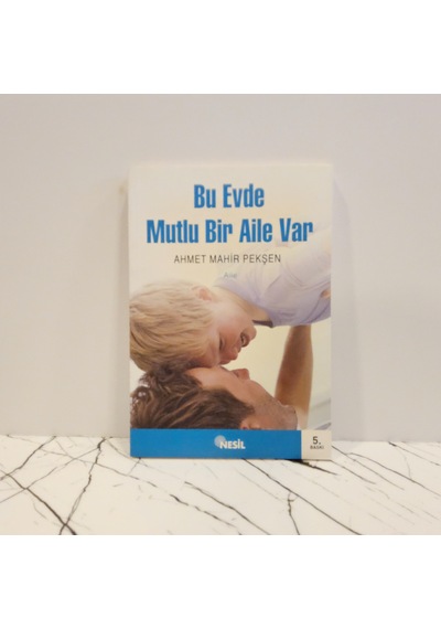 Bu Evde Mutlu Bir Aile Var -ahmet Mahir Pekşan-