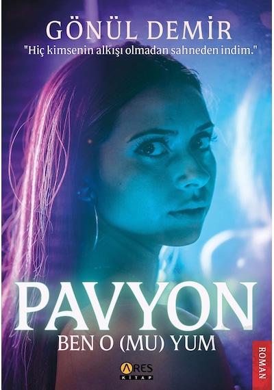 Pavyon Ben O Mu Yum-gönül Demir