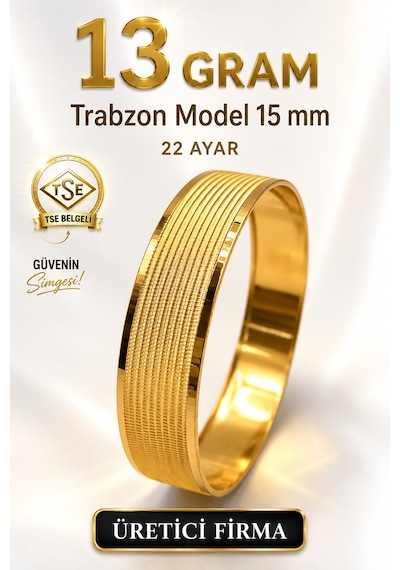 22 Ayar Tse Belgeli 13 Gram Trabzon Model Ajda Altın Bilezik İşçiliksiz Yatırımlık