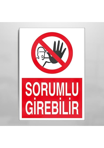 Sorumlu Girebilir Uyarı Levhası 70x100cm