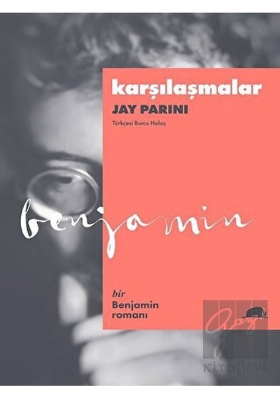 Karşılaşmalar - Bir Benjamin Romanı - Jay PariniKitap
