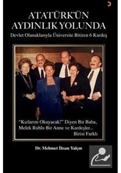 Atatürk Ün Aydınlık Yolunda - Dr. Mehmet Ihsan Yalçın