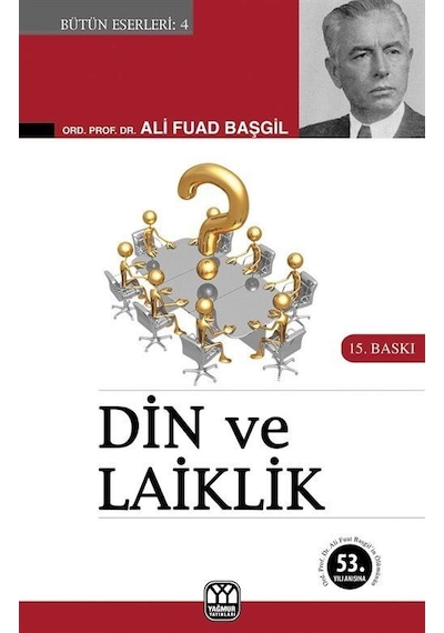 Din Ve Laiklik / Ord Prof Dr Ali Fuad Başgil