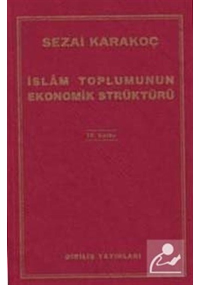Islam Toplumunun Ekonomik Strüktürü / Sezai Karakoç