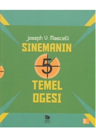 Sinemanın 5 Temel Öğesi - Joseph V. Mascelli - İmge Kitabevi