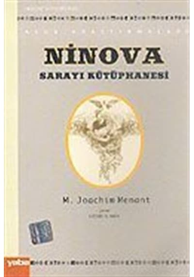 Ninova Sarayı Kütüphanesi - M.Joachim Menant - Yaba Yayınları
