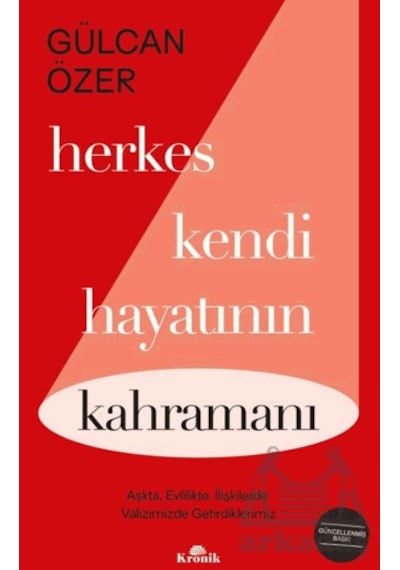 Herkes Kendi Hayatının Kahramanı Kronik Kitap