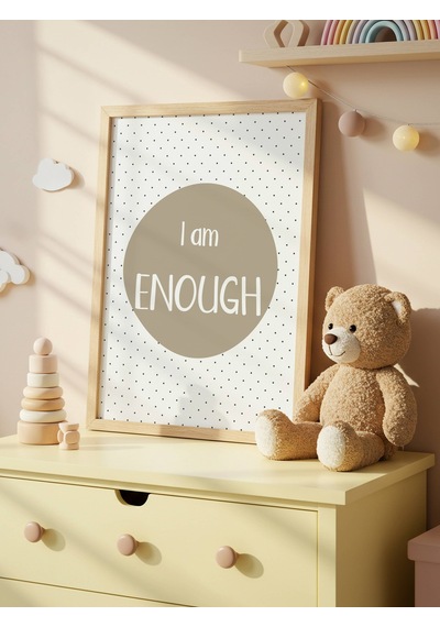 I Am Enough Dijital Baskı Poster Haki Çerçevesiz